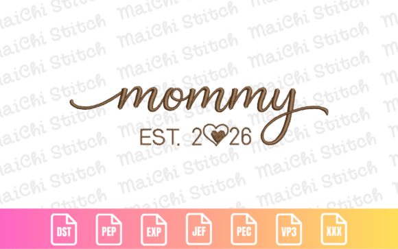 Celebrate Motherhood with Mommy Est 2026 Heart Script