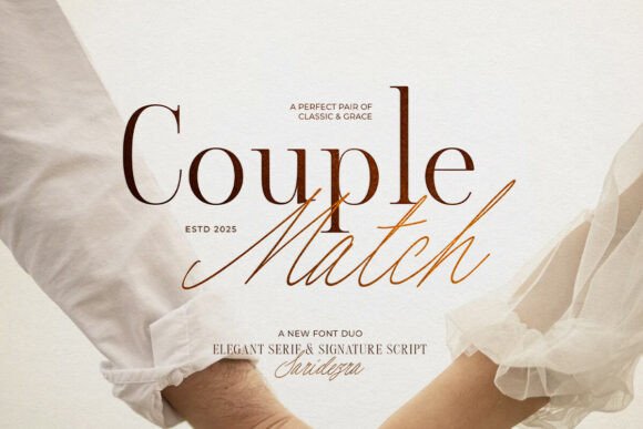 Couple Match: A Premium Font Duo for Luxury and Modern Design
