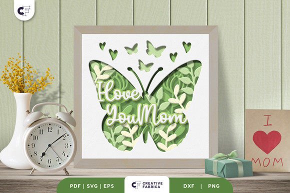Crafting a Timeless Tribute: The I Love You Mom 3D Shadow Box SVG