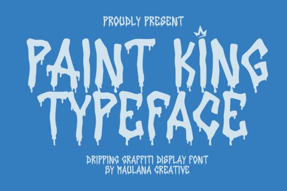Paint King: Making a Statement with Dripping Graffiti Style