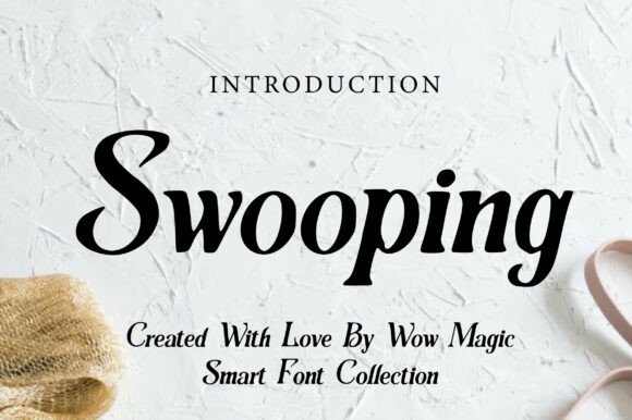 Swooping: The Expressive Serif for Modern Branding